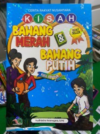 Image of Cerita Rakyat Nusantara Kisah Bawang Merah Bawang Putih