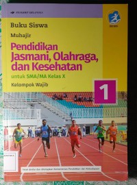 Image of Pendidikan Jasmani, Olahraga, dan Kesehatan : untuk sma/ma kelas x kelompok wajib