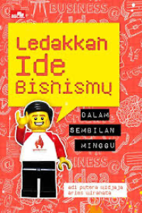 Image of ledakan Ide Bisnismu : dalam sembilan minggu