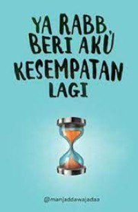 Image of Ya Rabb, Beri Aku Kesempatan Lagi
