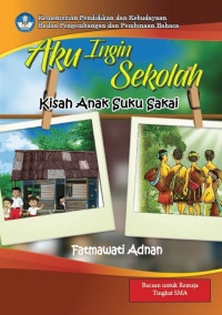 Image of Aku ingin sekolah: kisah anak Suku Sakai