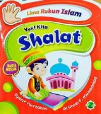 Image of Cerita Lima Rukun Islam; Yuk! Kita Shalat