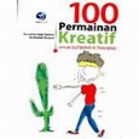 Image of 100 Permainan Kreatif : Untuk Outbond dan Training