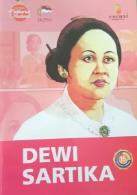 Image of Seri Biografis Pahlawan : Dewi Sartika / IKPNI