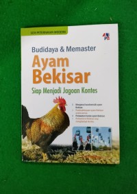Image of Budidaya dan Memaster Ayam Bekisar : Siap Menjadi Jagoan Kontes