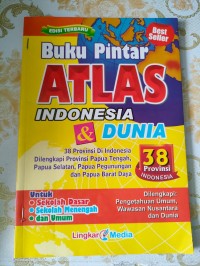 Image of Buku Pintar Atlas Indonesia dan dunia : 38 provinsi di indonesia dilengkapi provinsi papua tengah, papua selatan, papua pegunungan dan papua barat daya