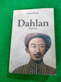 Image of Dahlan : Sebuah Novel