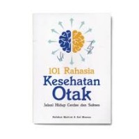 Image of 101 Rahasia Kesehatan Otak : jalani hidup cerdas dan sukses