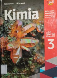 Image of Kimia : kelompok peminatan matematika dan ilmu - ilmu alam untuk sma/ma kelas xii