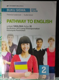 Image of Pathway to English : untuk sma/ma kelas xi kurikulum 2013 yang disempurnakan kelompok peminatan