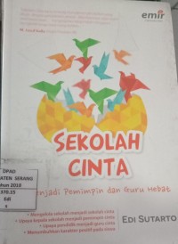 Image of Sekolah Cinta : menjadi pemimpin dan guru hebat