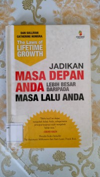 Image of The Laws Of Lifetime Growth: Jadikan Masa Depan Anda Lebih Besar Daripada Masa Lalu Anda